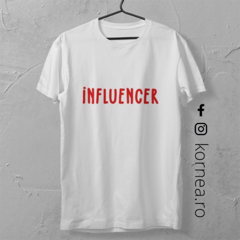 Tricou - Influencer