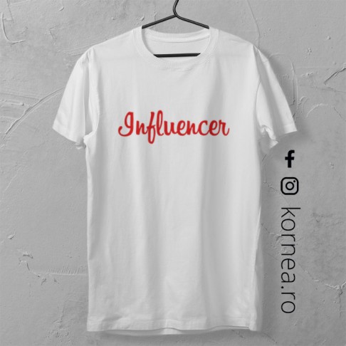 Tricou - Influencer