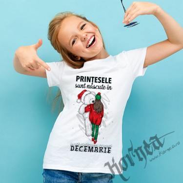 Tricou - Printesele sunt nascute in decembrie