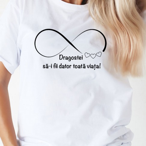Tricou - Dragoste, viata si infinit